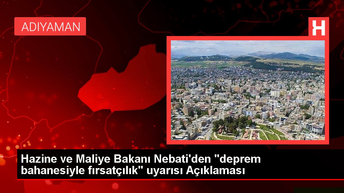 Hazine ve Maliye Bakanı Nebati'den 