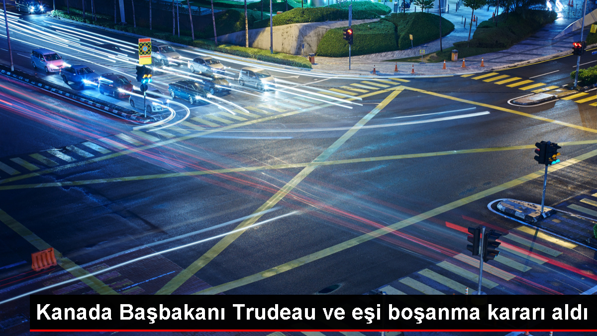 Kanada Başbakanı Justin Trudeau ve eşi Sophie Gregoire Trudeau boşanma kararı aldı