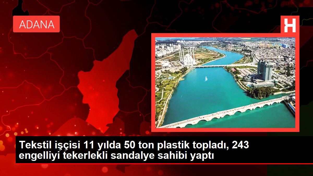 Tekstil işçisi 11 yılda 50 ton plastik topladı, 243 engelliyi tekerlekli sandalye sahibi yaptı