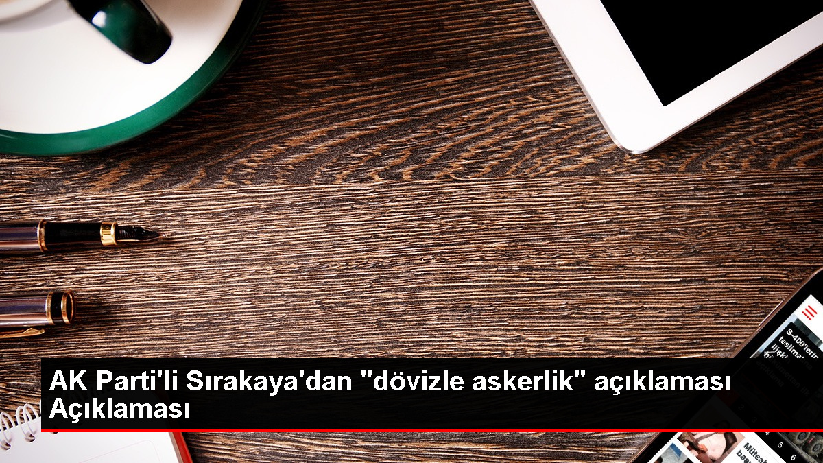 Yurt dışında yaşayan Türk vatandaşları dövizle askerlikten faydalanabilecek